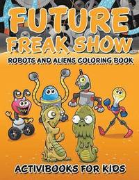 bokomslag Future Freak Show