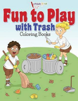 bokomslag Fun to Play with Trash Coloring Books