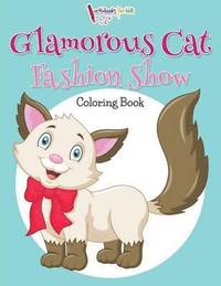 bokomslag Glamorous Cat Fashion Show Coloring Book