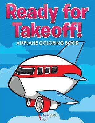 bokomslag Ready for Takeoff! Airplane Coloring Book
