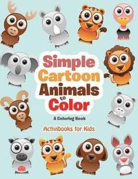 bokomslag Simple Cartoon Animals to Color