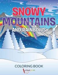 bokomslag Snowy Mountains and Rainbows Coloring Book