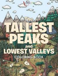 bokomslag Tallest Peaks and Lowest Valleys Coloring Book
