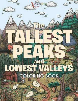 bokomslag Tallest Peaks and Lowest Valleys Coloring Book