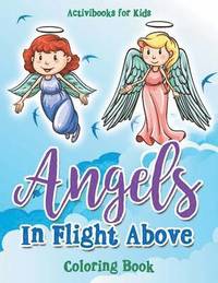 bokomslag Angels In Flight Above Coloring Book