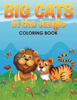 bokomslag Big Cats in the Jungle Coloring Book
