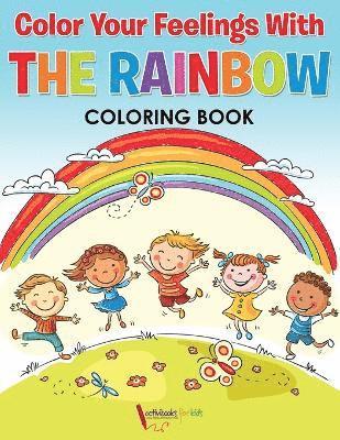 bokomslag Color Your Feelings With The Rainbow Coloring Book