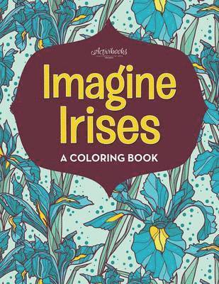 bokomslag Imagine Irises