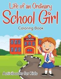 bokomslag Life of an Ordinary School Girl Coloring Book