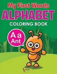 bokomslag My First Words Alphabet Coloring Book