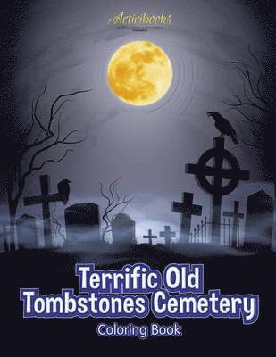 bokomslag Terrific Old Tombstones Cemetery Coloring Book