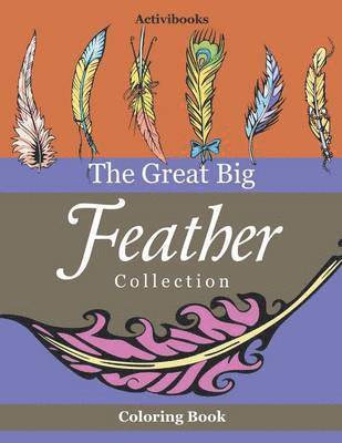 bokomslag Great Big Feather Collection Coloring Book
