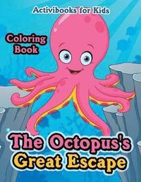 bokomslag The Octopus's Great Escape Coloring Book