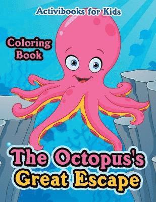 The Octopus's Great Escape Coloring Book 1