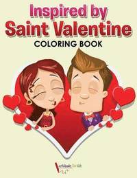 bokomslag Inspired by Saint Valentine Coloring Book