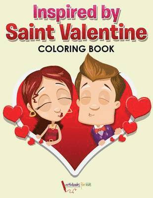 bokomslag Inspired by Saint Valentine Coloring Book