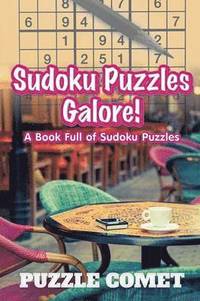 bokomslag Sudoku Puzzles Galore! A Book Full of Sudoku Puzzles