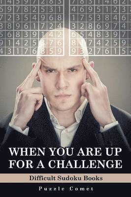 When You are Up for a Challenge Difficult Sudoku Books 1