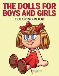 bokomslag Dolls for Boys and Girls Coloring Book
