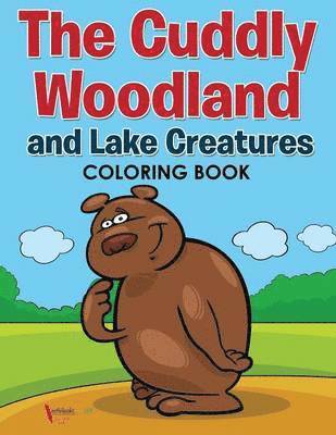 bokomslag Cuddly Woodland and Lake Creatures Coloring Book