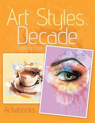 bokomslag Art Styles by Decade Coloring Book