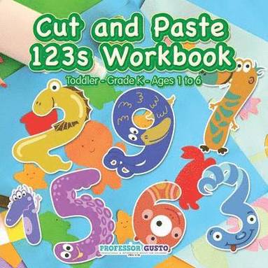 bokomslag Cut and Paste 123s Workbook Toddler-Grade K - Ages 1 to 6
