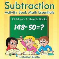 bokomslag Subtraction Activity Book Math Essentials Children's Arithmetic Books
