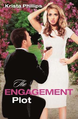 Krista Phillips - The Engagement Plot, Häftad