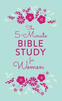 bokomslag The 5-Minute Bible Study for Women