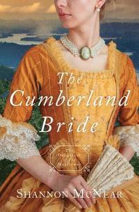 bokomslag The Cumberland Bride: Daughters of the Mayflower - Book 5 Volume 5