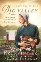 bokomslag The Brides of the Big Valley: 3 Romances from a Unique Pennsylvania Amish Community