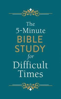 bokomslag The 5-Minute Bible Study for Difficult Times