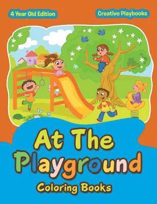 At The Playground Coloring Books 4 Year Old Edition 1