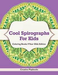 bokomslag Cool Spirographs For Kids - Coloring Books 9 Year Olds Edition