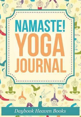 bokomslag Namaste! Yoga Journal