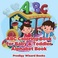 bokomslag ABC Coloring Book for Baby & Toddler I Alphabet Book