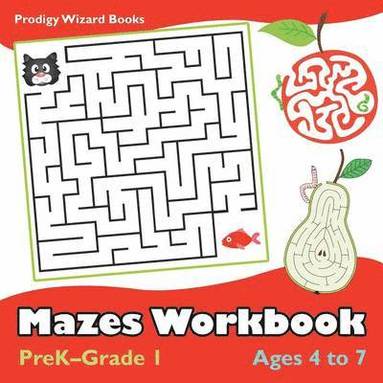 Prodigy - Mazes Workbook PreK-Grade 1 - Ages 4 to 7, Häftad