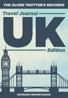 Daybook Heaven Books - Globe Trotter's Records - Travel Journal UK Edition, Häftad