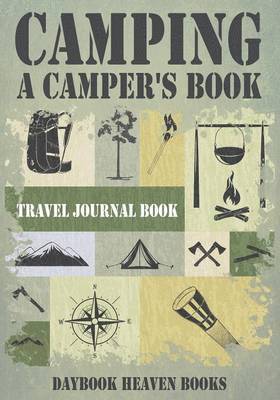 Daybook Heaven Books - Camping, A Camper's Book Travel Journal Book, Häftad