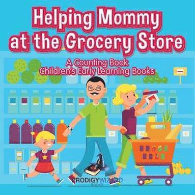 Prodigy Wizard - Helping Mommy at the Grocery Store, Häftad