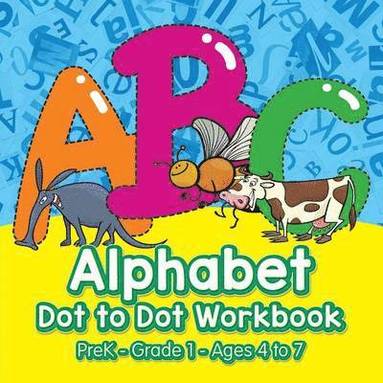 Prodigy - Alphabet Dot to Dot Workbook PreK-Grade 1 - Ages 4 to 7, Häftad