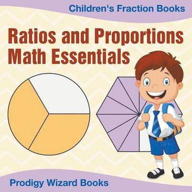Prodigy Wizard Books - Ratios and Proportions Math Essentials, Häftad