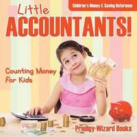 bokomslag Little Accountants! - Counting Money For Kids