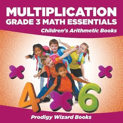 Prodigy Wizard Books - Multiplication Grade 3 Math Essentials Children's Arithmetic Books, Häftad