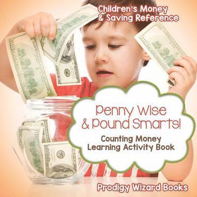 Penny Wise & Pound Smarts! - Counting Money Learning Activity Book 1