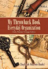 bokomslag My Throwback Book for Everyday Organization. Daily Planner Vintage Edition