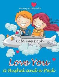 bokomslag Love You a Bushel and a Peck Coloring Book