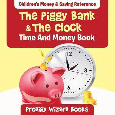 Prodigy Wizard Books - Piggy Bank & The Clock - Time And Money Book, Häftad