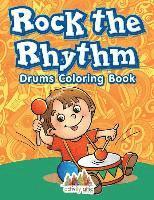 bokomslag Rock the Rhythm Drums Coloring Book