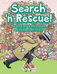 bokomslag Search n' Rescue Activity Book for Adults of Hidden Pictures